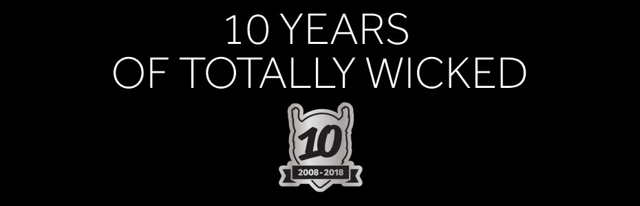 10 years of Totally Wicked