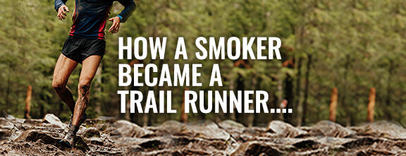 How a smoker became a trail runner