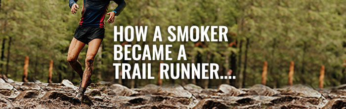 How a smoker became a trail runner