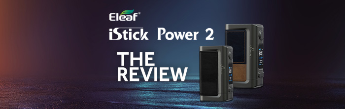 Eleaf iStick power 2 the review