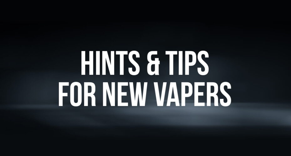 hints and tips for new vapers