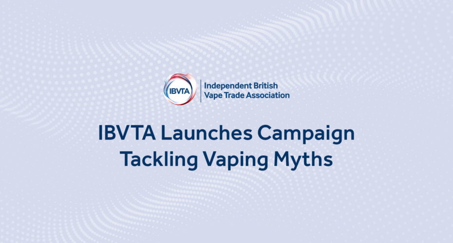 ibvta launches campaign tackling vaping myths