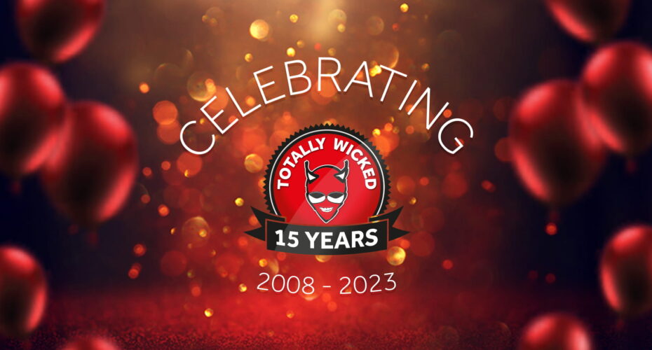 totally wickeds 15 year celebrations
