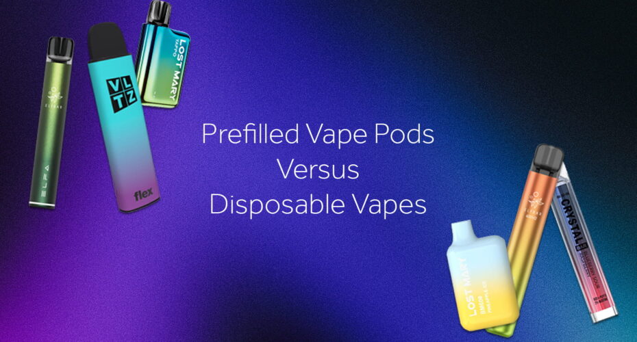 prefilled vape pods versus disposable vapes