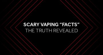 scary-vaping-“facts”-–-the-truth-revealed
