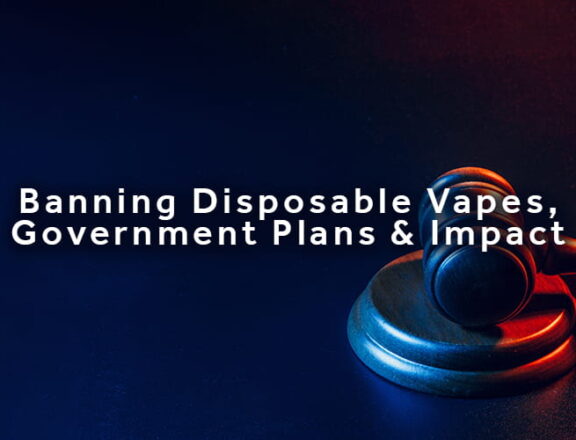 Banning Disposable Vapes Government Plans & Impact